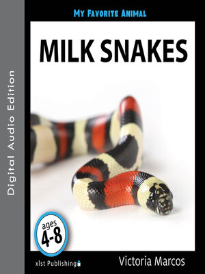 cover image of My Favorite Animal: Milk Snakes